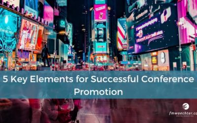 5 Key Elements for Successful Conference Promotion