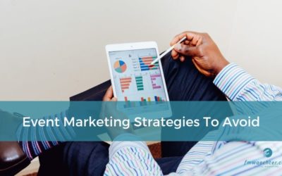 Event Marketing Strategies to Avoid