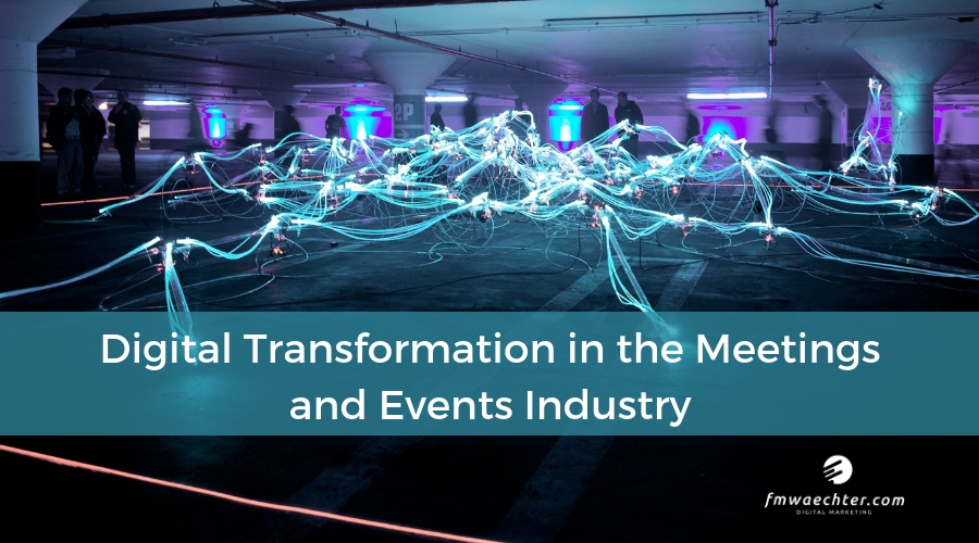 Digital Transformation in the Meetings and Events Industry