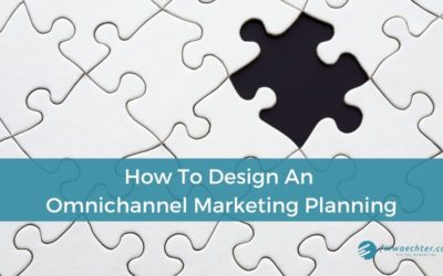 How To Design An Omnichannel Marketing Planning